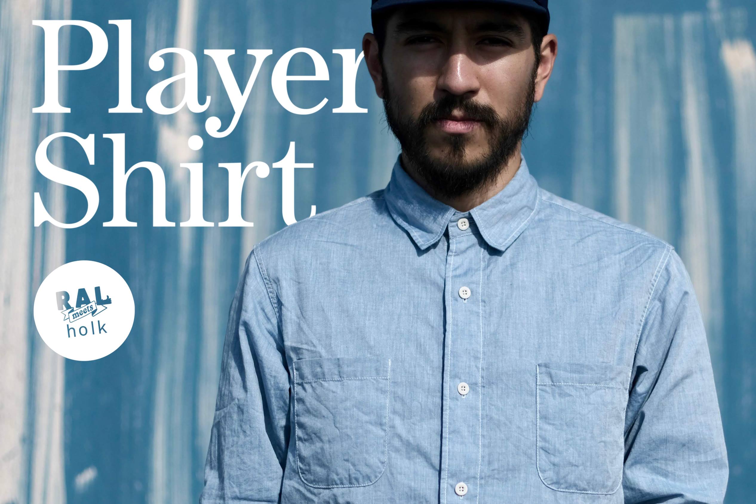 【NEW RAL PROJECT】RAL meets holk / Player Shirt