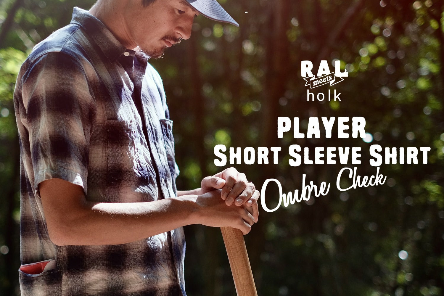 【RAL meets holk】新製品紹介 – Player Short Sleeve Shirt Ombre Check