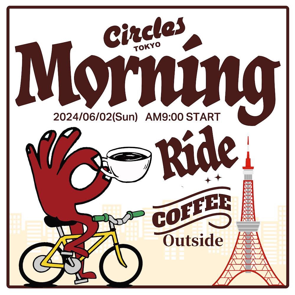 【ライドのお誘い】Circles Tokyo Morning Ride! Coffee Out Side!!