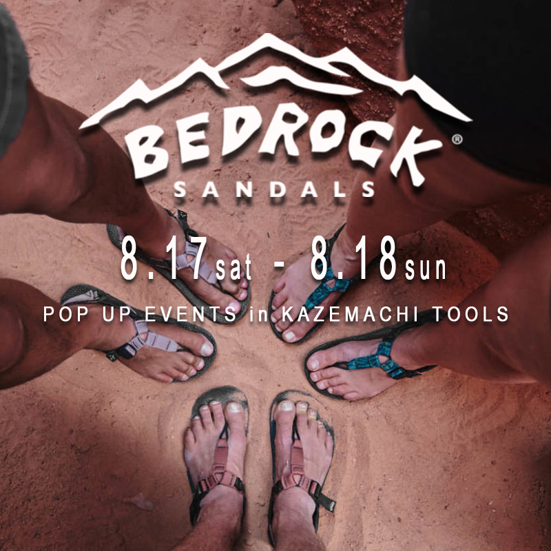 【BEDROCK SANDALS POP UP】風街道具店 出張編
