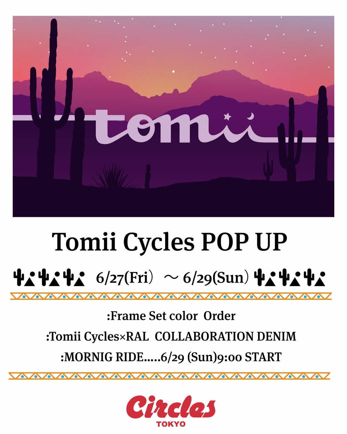 【Circles Tokyo】TOMII CYCLES POPUP 開催🌵6/27(金)~ 29(日)
