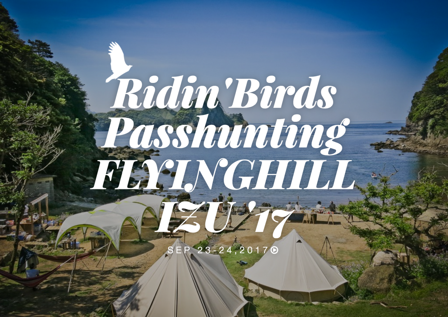 伊豆を巡る2日間 / Ridin’ Birds “Flyinghill”