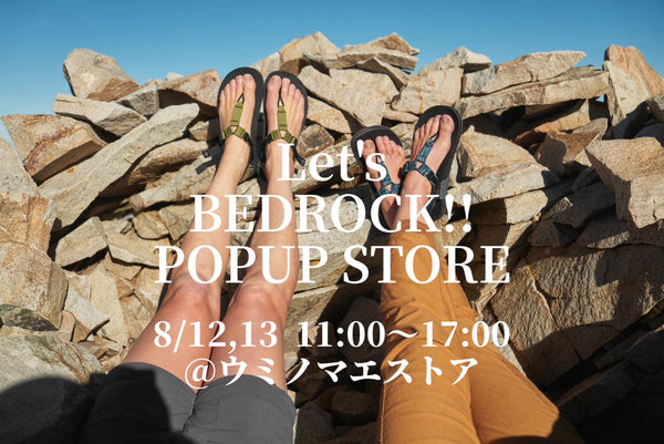 【BEDROCK SANDALS POP UP】ウミノマエストア 出張編