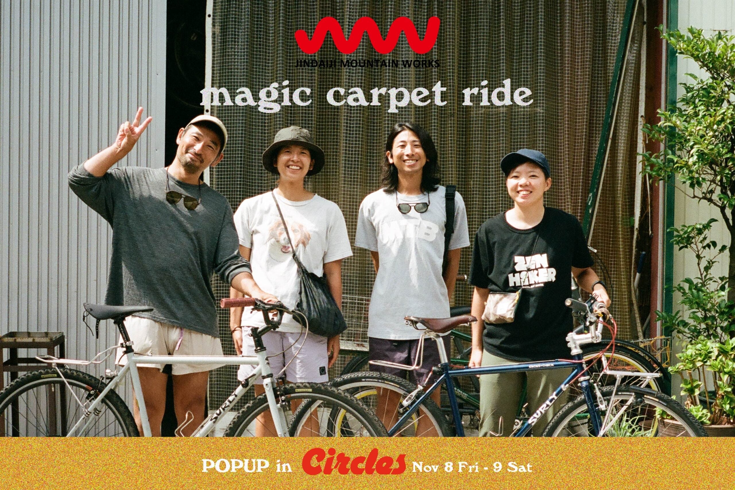 【JINDAIJI MOUNTAIN WORKS POP UP】Magic Carpet Ride