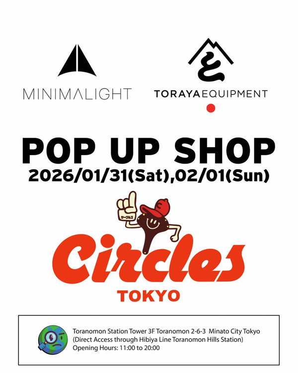 【Circles Tokyo】 MINIMALIGHT & TORAYA EQUIPMENT POPUP開催！Morning Rideもやります～～！！