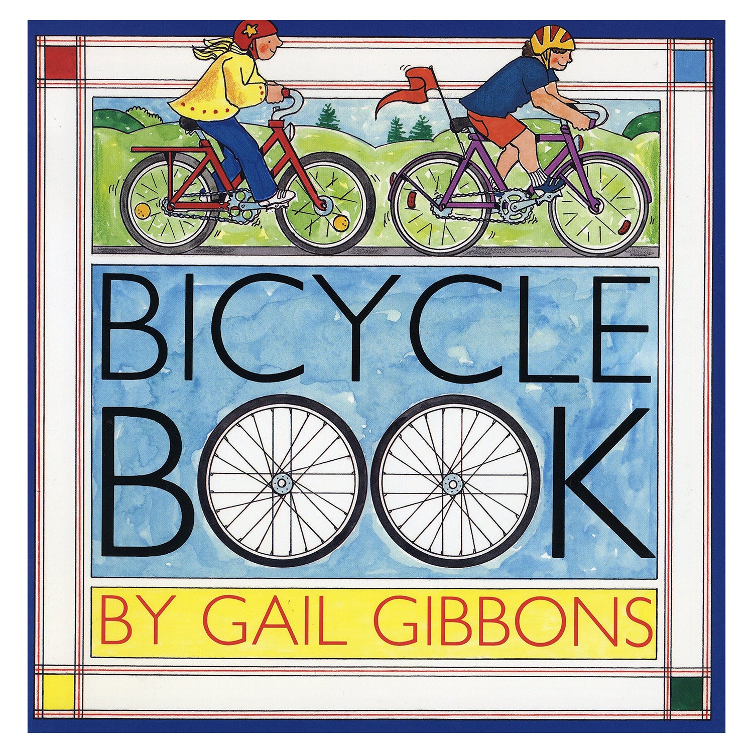 CIRCLES BOOKS BICYCLE BOOK by Gail Gibbons